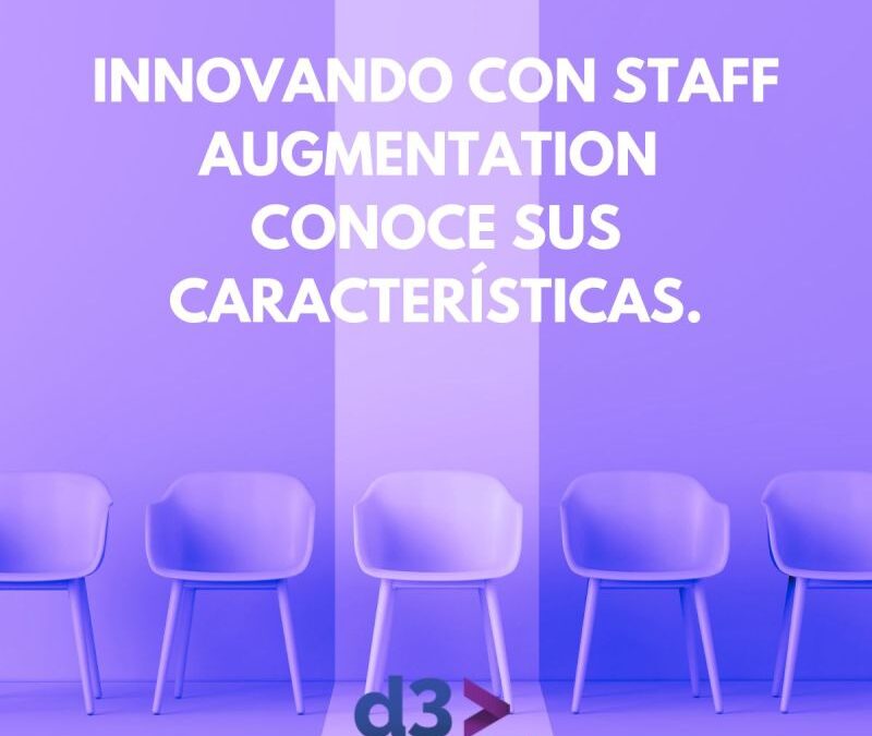 Innovating with Staff Augmentation: Get to Know Its Characteristics